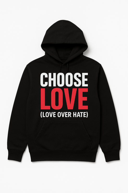 Choose Love Hoodie