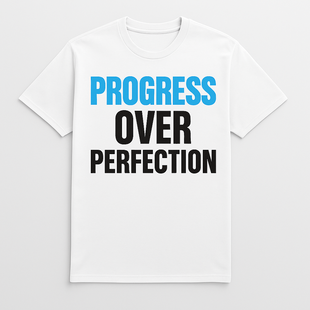 Progress Over Perfection T-Shirt