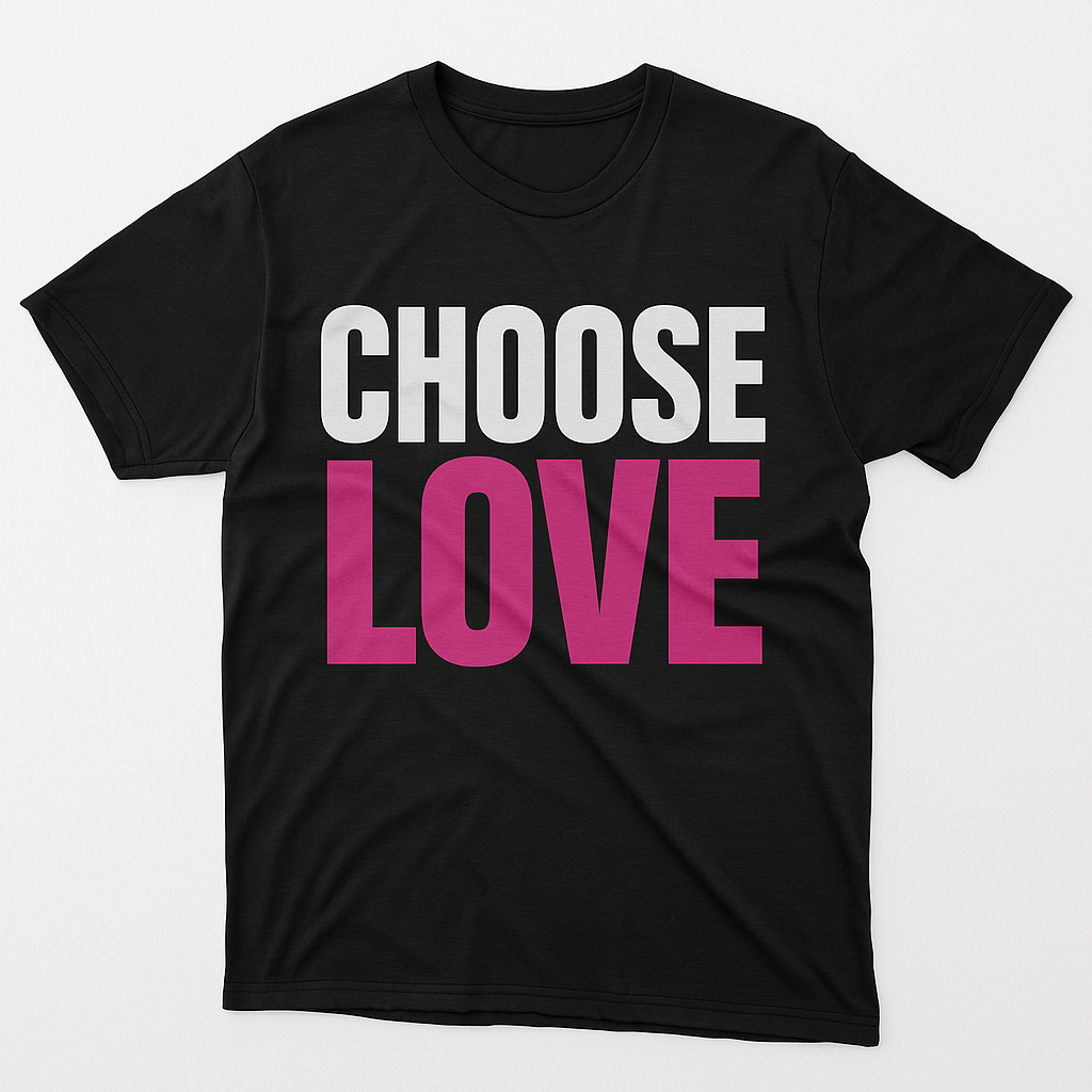 Choose Love (Copy)